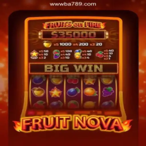 Explore the Exciting World of FruitNova on BA789.COM Platform-Oficial Slots Brasil