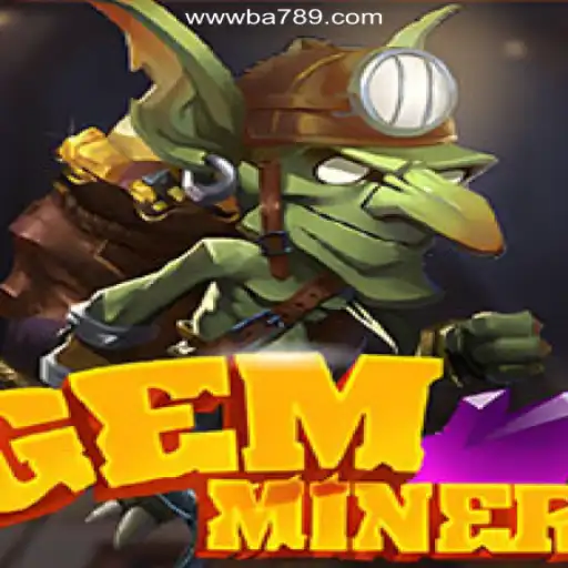 Unlocking the Wonders of GemMiner on the BA789.COM Platform