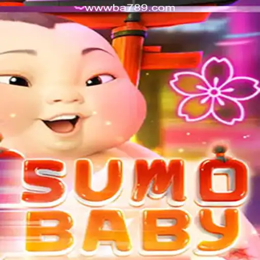 An In-Depth Look at SumoBaby on BA789.COM Platform-Oficial Slots Brasil
